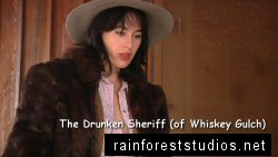 The Drunken Sheriff (of Whiskey Gulch)